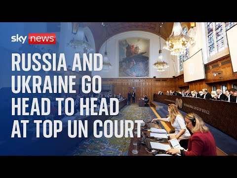 Ukraine and Russia clash in UN court over justification for ongoing war