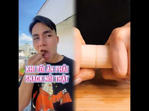 Khi tôi ăn trúng Snack nói thật P1  Lê Long An