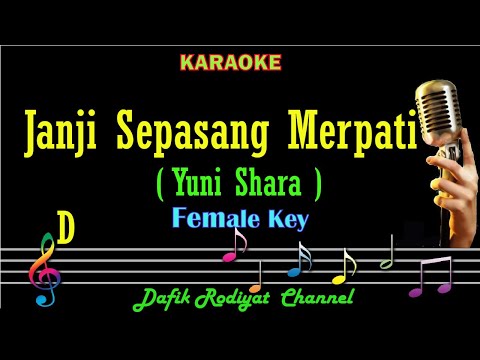 Janji Sepasang Merpati (Karaoke) Yuni Shara Nada Wanita/ Cewek/ Female key D