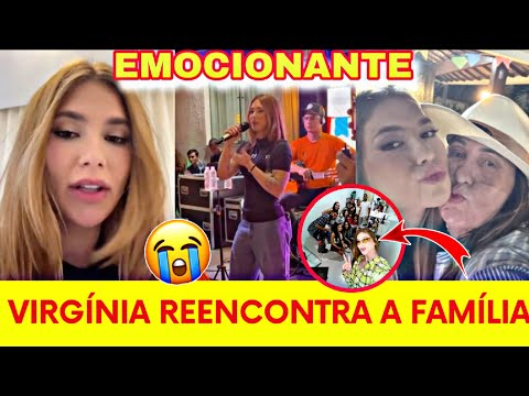 VIRGÍNIA SE EMOCIONA AO REENCONTRAR SEUS FAMILIARES EM VALADARES 😱