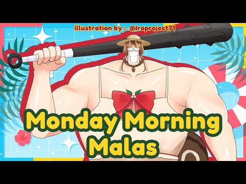 M.M.M. Monday Morning Malas