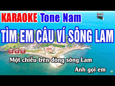 Tìm Em Câu Ví Sông Lam Karaoke Tone Nam Beat Phối Chuẩn – Nhạc Sống Thanh Ngân