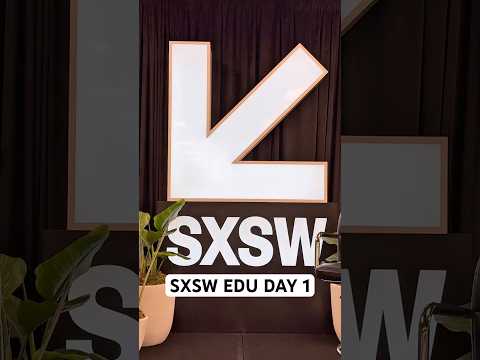 Day 1 at SXSW EDU: the next generation will lead with AI