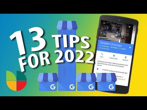 13 Google Business Profile Tips to Rank Higher in 2022