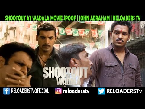 Shootout At Wadala Movie Spoof | John Abraham | Reloaders Tv