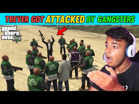 TREVER GOT ATTACKED BY GANGSTERS IN GTA 5 | GTA 5 GAMEPLAY #16