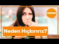 Hıçkırık ve Bilimsel Açıklamaları