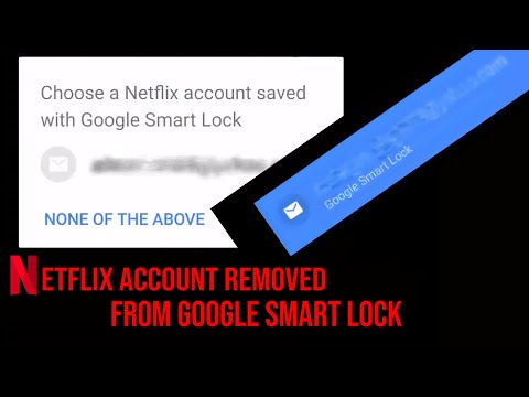 Remove Or Delete Netflix Account On Google Smart Lock