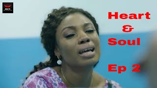 Heart & Soul (Nigerian TV Series) | A Medico-Spiritual Journey - Episiode 2