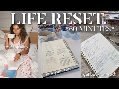 60-MINUTE LIFE RESET | get back on track, fix sleep schedule, wake up early for 2025!