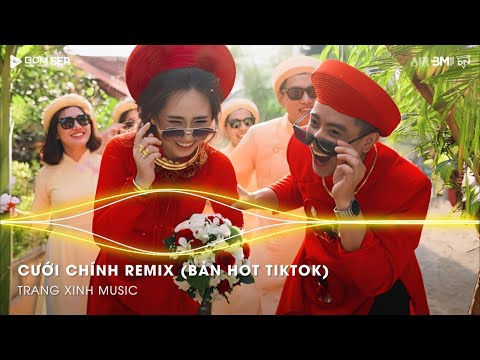 Cưới Chính Remix (Bản Hot TikTok) 🎼 Ước Muốn Lớn Nhất Cuộc Đời Anh Remix Hot TikTok 2025