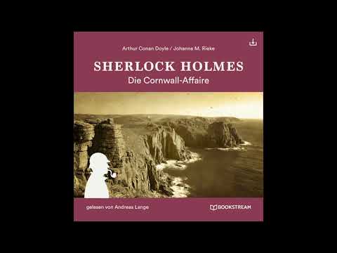 Sherlock Holmes: Die neuen Romane (5) | Die Cornwall-Affaire (Komplettes Hörbuch)