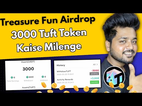 treasure fun 3000 tuft airdrop kaise milega ✅ treasure fun airdrop withdrawal update 🔥 treasure nft