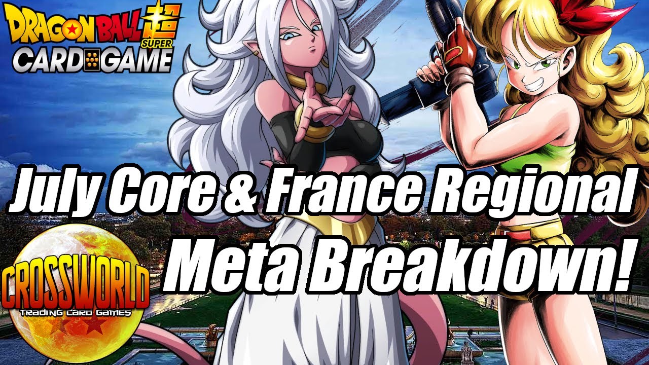 July Core & France Regional Meta Breakdown! - Dragon Ball Super Card Game