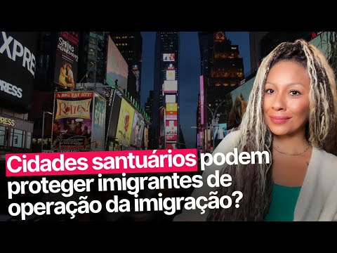 ENTENDA COMO FICA A PROTEÇÃO DE IMIGRANTES NESTES LOCAIS!