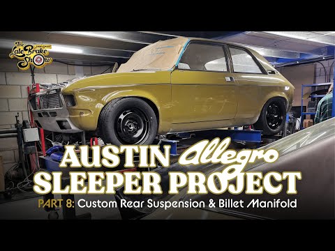 Part 8: Austin Allegro Type R Sleeper K20 Turbo build // NEW Rear Suspension & Billet Turbo Manifold