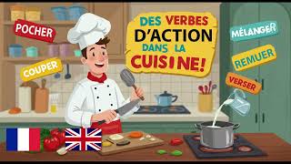 20 Essential French Cooking Verbs + Phrases | Kitchen Vocabulary| Verbes d’action dans la cuisine