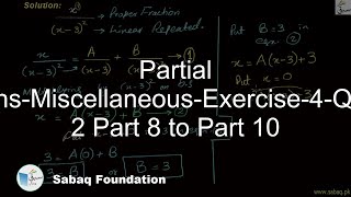 Partial Fractions-Miscellaneous-Exercise-4-Question 2 Part 8 to Part 10