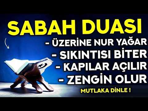 Kim Bu Duayı HER SABAH Dinlerse TÜM DERTLERİ BİTER, RIZKI GENİŞLER, KAPILAR AÇILIR - ( Sabah Duası )