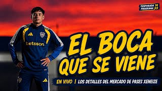 EL BOCA QUE SE VIENE  📋🔁 - PUNTO BOCA / PROGRAMA 33