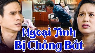 Vợ NGOẠI TÌNH bị chồng BẮT TẠI TRẬN khó mà CHỐI TỘI | PHIM VIỆT NAM MỚI NHẤT 2025 | THVL