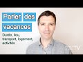 Préférences et Logement en Vacances