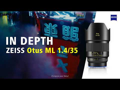 Meet the ZEISS Otus ML 1.4/35 | Features & Benefits