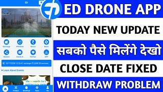 Ed Drone Earning App | Ed Drone Earning App Real Or Fake | Ed Earning App Withdrawal Problem | News