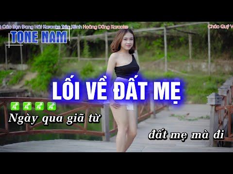 Karaoke Lối Về Đất Mẹ (Tone Nam) Beat Công Tuấn Phối Mới Cực Hay – Hoàng Dũng Karaoke
