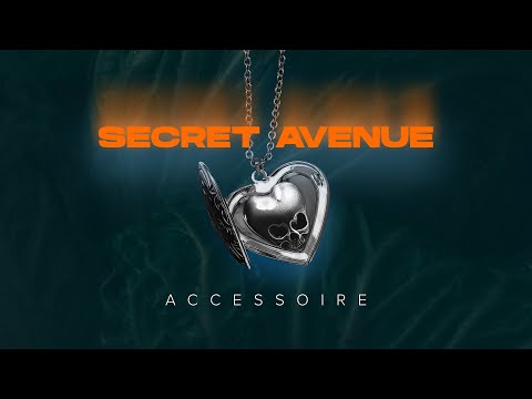 Secret Avenue - Accessoire (NEW SINGLE IS OUT)