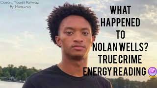 NOLAN WELLS READING - WHAT REALLY HAPPENED?  #TRUECRIME