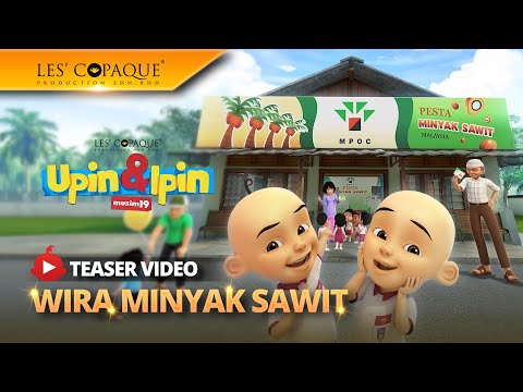 Upin & Ipin Musim 19 - Wira Minyak Sawit (Episod Baru)