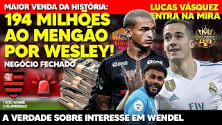 194 MILHÕES: MAIOR VENDA DA HISTÓRIA! A VERDADE SOBRE WENDEL NO FLAMENGO! LATERAL ESPANHOL NA MIRA
