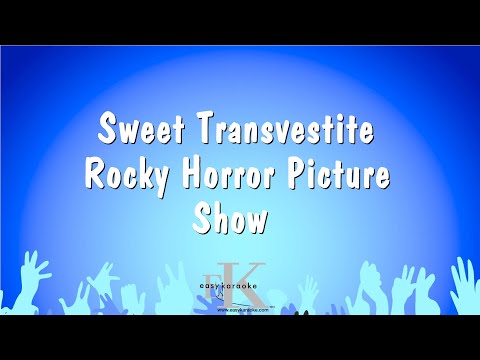 Sweet Transvestite – Rocky Horror Picture Show (Karaoke Version)