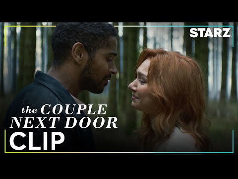 The Couple Next Door | ‘Do You Still Love Me?’ Finale Clip | STARZ