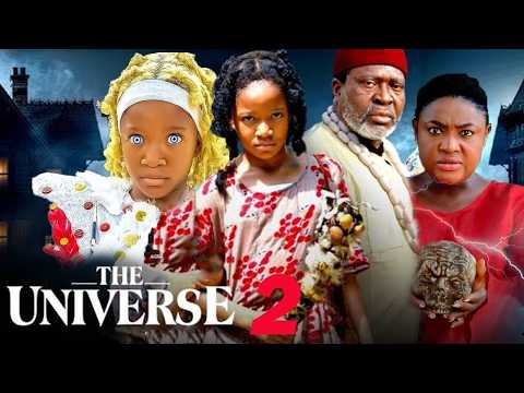THE UNIVERSE pt2 - KANAYO.O.KANAYO, CHIMAMANDA, PRINCESS IZUCHUKWU | 2026 latest Nigerian movie