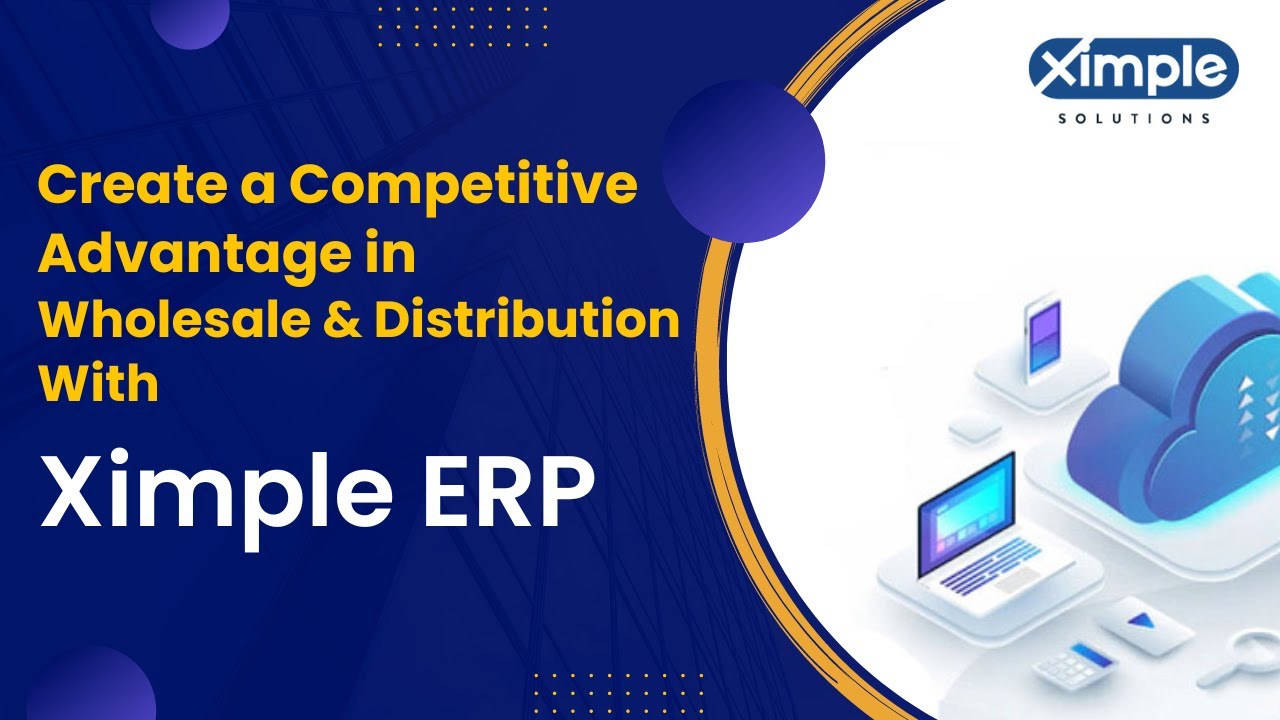 Ximple | Best ERP Solutions & Software Company  | Cloud ERP | 01.09.2022

Ximple ERP offers flexible, industry-specific ERP software designed around the distribution industry's specific needs to help small, ...