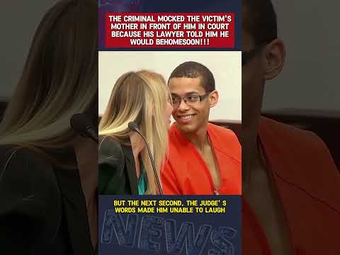 The criminal mocked the victim's mother in courtand his lawyer told him he would be home soon #news