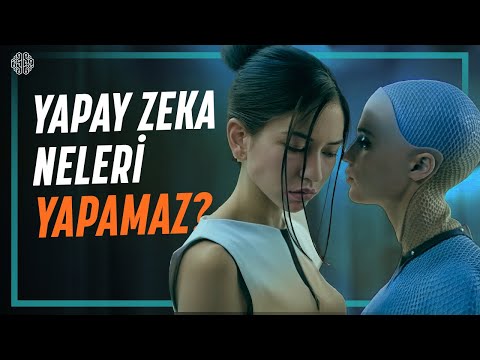 Yapay Zekanın Yapamayacağı 5 Şey!