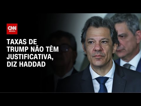 ​Haddad sobra tarifas dos EUA: Extremistas devem defender interesse nacional | CNN PRIME TIME