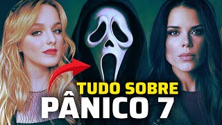 PÂNICO 7 | TUDO QUE SABEMOS DO FILME ATÉ AGORA!!, FILHA DA SIDNEY, TATUM PRESCOT #Pânico7 #scream7 