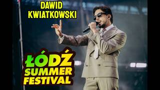 Dawid Kwiatkowski - ŁÓDŹ SUMMER FESTIVAL 2026