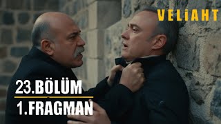 Veliaht 23.Bölüm Fragmanı 
