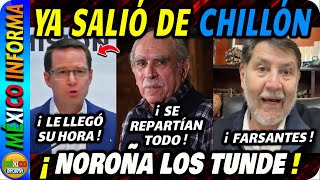 SALIÓ MUY CHILLÓN EL INFELIZ. NOROÑA TUNDE A LOS PANIAGUADOS. PABLO GÓMEZ REVELA LA FARSA.