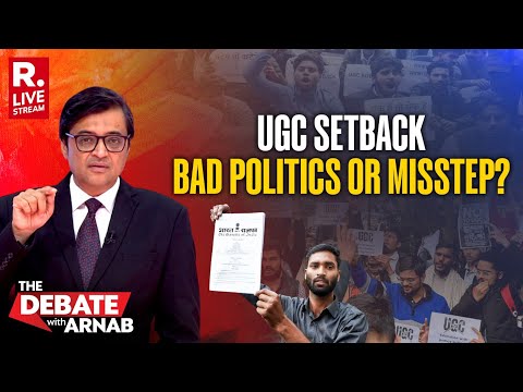 Debate With Arnab LIVE: SC Puts UGC Rules In Abeyance But What About The Political Blunder