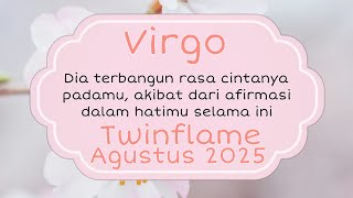 #Virgo Kamu sudah hampir sampai pada tujuanmu dicintai oleh dia yang kamu cintai#Agustus2025