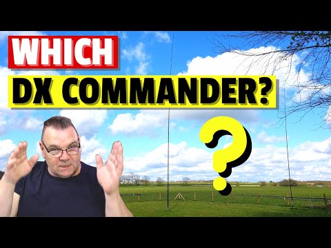 Which DX Commander to Choose?