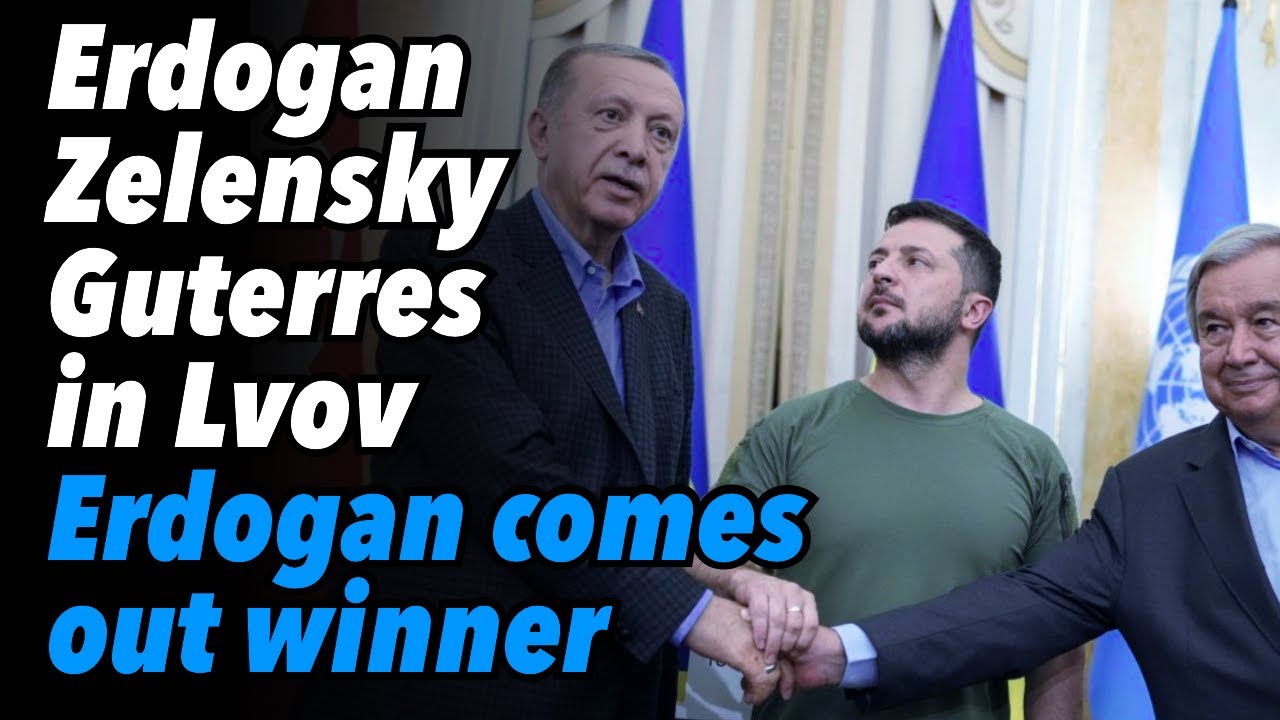 Erdogan, Zelensky and UN's Guterres meet in Lvov. Erdogan comes out Winner. Part 1