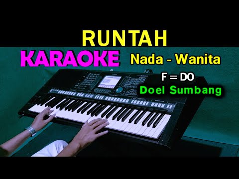 RUNTAH – Doel Sumbang | KARAOKE Nada Wanita, HD