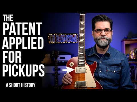 The Gibson Patent Applied For Pickups: A Short History